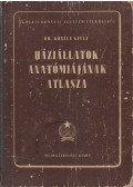 Kovács Gyula - Háziállatok anatómiájának atlasza