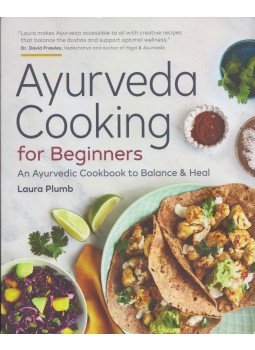 Laura Plumb - Ayurveda Cooking for Beginners Laura Plumb - Ayurveda Cooking for Beginners, 2018 antikvár könyv