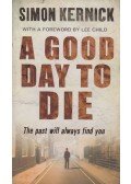Simon Kernick - A good day to die