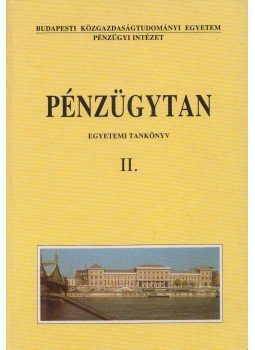 Bánfy Tamás, Sulyok-Pap Márta (szerk.) - Pénzügytan II. Bánfy Tamás, Sulyok-Pap Márta (szerk.) - Pénzügytan II., Budapest 1999 antikvár könyv