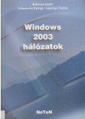 Babócsy László,Urbanovits György,Lepenye Tamás - Windows 2003 hálózatok
