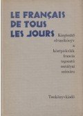 Kalocsay Tibor,Dr. Kelemen Tiborné - Le Francais de tous les jours
