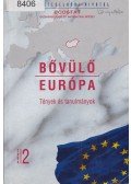 Szabó László,Horváth Zoltán,Zádor Márta - Bővülő Európa 2004/2