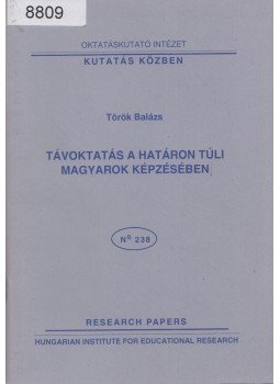 Török Balázs - Távoktatás a határon túli magyarok képzésében, Budapest 2002 antikvár könyv