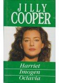Jilly Cooper - Harriet / Imogen / Octavia
