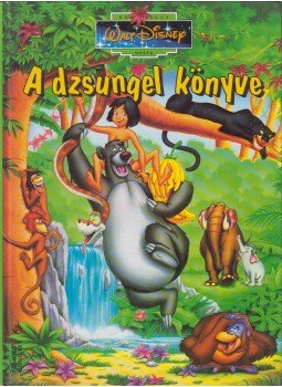 Walt Disney - A dzsungel könyve Walt Disney - A dzsungel könyve, Budapest 1997 antikvár könyv
