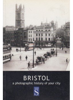Tom Hutton - Bristol : A Photographic History of Your City, Salisbury 2002 antikvár könyv