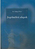 Szilágyi Péter - Jogelméleti alapok