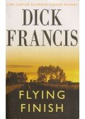 Francis, Dick - Flying Finish
