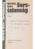 Kertész Imre - Sorstalanság (dedikált)