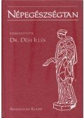 Dr. Dési Illés (szerk.) - Népegészségtan