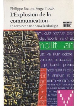 Philippe Breton, Serge Proulx - Explosion de communication Philippe Breton, Serge Proulx - Explosion de communication, 1994 antikvár könyv
