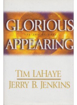 Tim LaHaye, Jerry B. Jenkins - Glorious Appearing Tim LaHaye, Jerry B. Jenkins - Glorious Appearing, Wheaton 2004 antikvár könyv