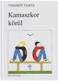Vekerdy Tamás - Kamaszkor körül
