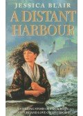 BLAIR, JESSICA - A Distant Harbour