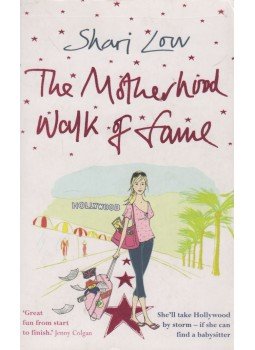 Shari Low - The Motherhood Walk of Fame, London 2007 antikvár könyv