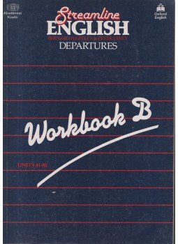 - Streamline English Departures - workbook B - Streamline English Departures - workbook B, Budapest 1991 antikvár könyv