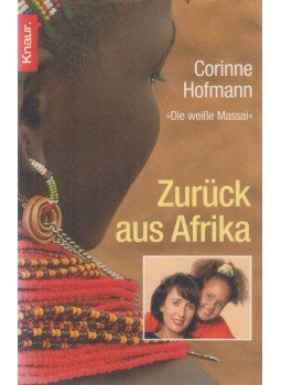 Corinne Hofmann - Zurück aus Afrika Corinne Hofmann - Zurück aus Afrika, München 2004 antikvár könyv