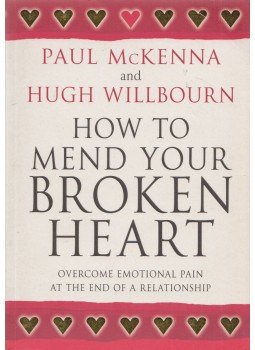 McKENNA, PAUL - WILLBOURN, HUGH - How to Mend Your Broken Heart, London 2003 antikvár könyv