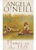 Angela O'neill - Flames On The Hill