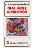 Szécsényi-Nagy Gábor - M45, azaz a fiastyúk