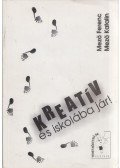 Mező Ferenc,Mező Katalin - Kreatív és iskolába jár