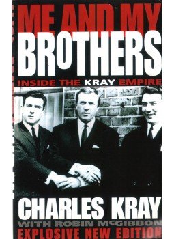 Charles Kray, Robin McGibbon - Me and My Brothers,  2005 antikvár könyv