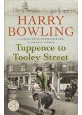 BOWLING, HARRY - Tuppence to Tooley Street