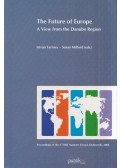 Tarrósy István ,Susan Milford - The Future of Europe: A View from the Danube Region