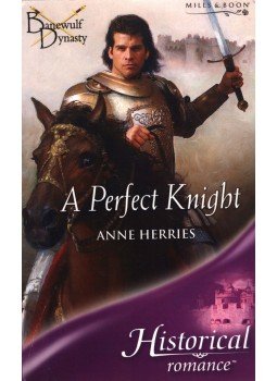 Anne Herries - A Perfect Knight Anne Herries - A Perfect Knight, Richmond 2005 antikvár könyv