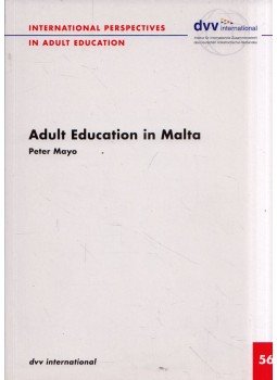 Peter Mayo - Adult Education in Malta Peter Mayo - Adult Education in Malta, Bonn 2007 antikvár könyv