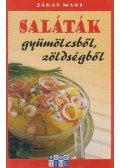 Járay Mari - Saláták gyümölcsből, zöldségből