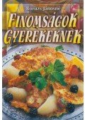 Boruzs Jánosné - Finomságok gyerekeknek