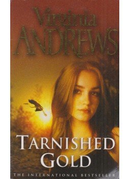 Virginia Andrews - Tarnished Gold Virginia Andrews - Tarnished Gold, London 2003 antikvár könyv
