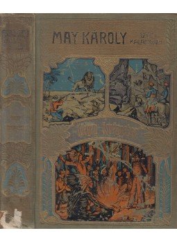May Károly - Idegen ösvényeken May Károly - Idegen ösvényeken, Budapest 1911 antikvár könyv