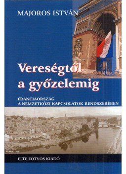 Majoros István - Vereségtől a győzelemig Majoros István - Vereségtől a győzelemig, Budapest 2004 antikvár könyv