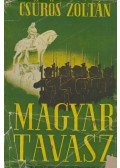 Csűrös Zoltán - Magyar tavasz