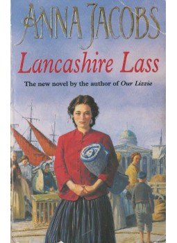 Anna Jacobs - Lancashire Lass Anna Jacobs - Lancashire Lass, London 2001 antikvár könyv