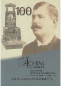 Somogyi Józsefné (szerk.) - Áchim L. András halálának századik évfordulója alkalmából szervezett békéscsabai emlékünnepség