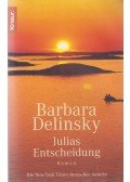 Barbara Delinsky - Julias Entscheidung