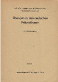 Csillag Jánosné dr.,Károlyi Lászlóné,Nagy Sándorné,Juhász János - Übungen zu den deutschen Präpositionen