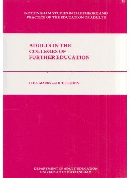 Harold Marks, Konrad Elsdon - Adults in the Colleges of Further Education, Nottingham, Nottinghamshire 1991 antikvár könyv