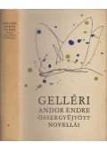 Gelléri Andor Endre - Gelléri Andor Endre összegyűjtött novellái I. kötet