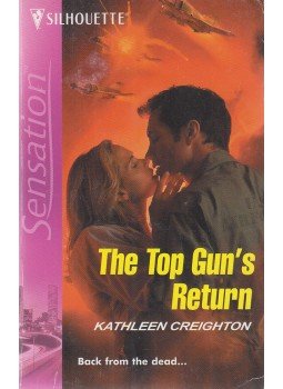 Creighton, Kathleen - The Top Gun's Return Creighton, Kathleen - The Top Gun's Return, Richmond 2004 antikvár könyv