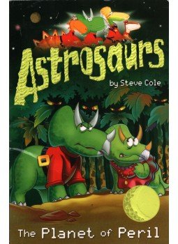 Steve Cole - Astrosaurs Steve Cole - Astrosaurs, 2007 antikvár könyv
