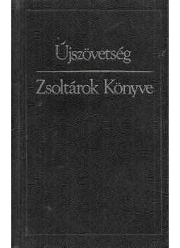  - Újszövetség - Zsoltárok Könyve, Budapest 1990 antikvár könyv