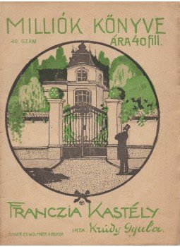Krúdy Gyula - Francia kastély (1917), Budapest 1917 antikvár könyv