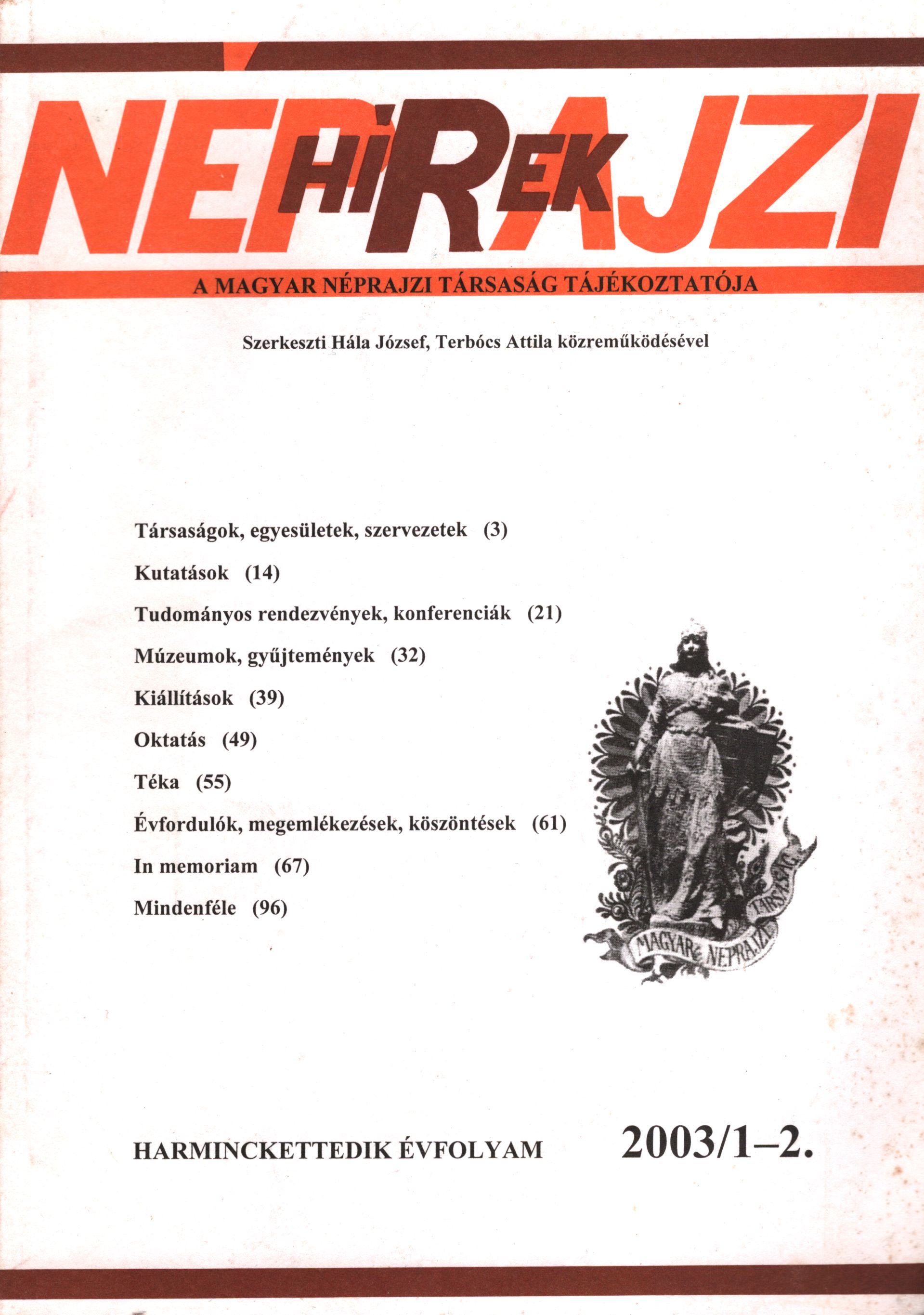 Hála József (szerk.) - Néprajzi hírek 2003/1-2. Hála József (szerk.) - Néprajzi hírek 2003/1-2., Budapest 2003 antikvár könyv