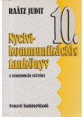 Dr. Raátz Judit - Nyelvi-kommunikációs tankönyv 10.