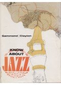 Peter Gammond,Peter Clayton - Know About Jazz